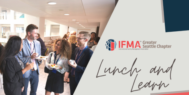 IFMA Seattle Lunch & Learn: Proven Technologies and Approaches for Healthy, Efficient Buildings