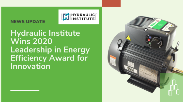 Image for News Update:  Hydraulic Institute Wins 2020 Leadership in Energy Efficiency Award for Innovation