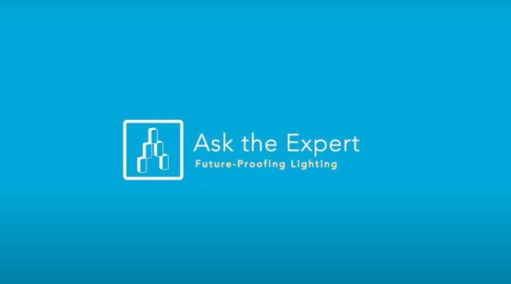 Image for Ask the Expert: How to Future Proof Your Lighting